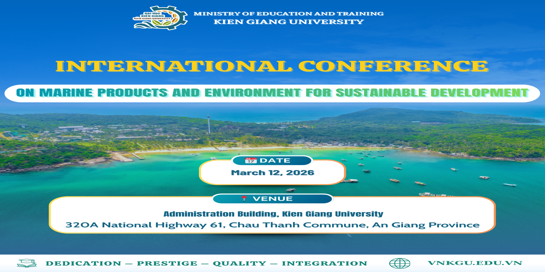 HỘI THẢO QUỐC TẾ “MARINE PRODUCTS AND ENVIRONMENT FOR SUSTAINABLE DEVELOPMENT” TẠI TRƯỜNG ĐẠI HỌC KIÊN GIANG